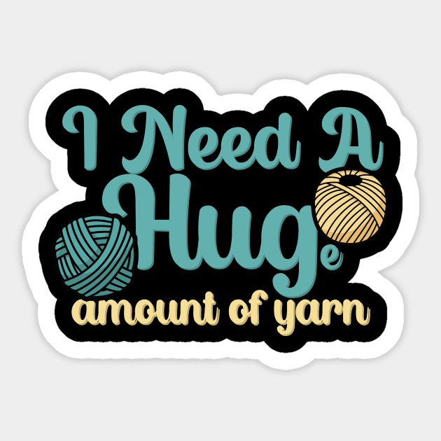 I need a huge amound if yarn Sticker by maxcode